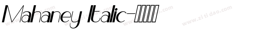 Mahaney Italic字体转换